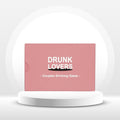 Drunk Lovers – Couples Drinking Card Game for Date Nights